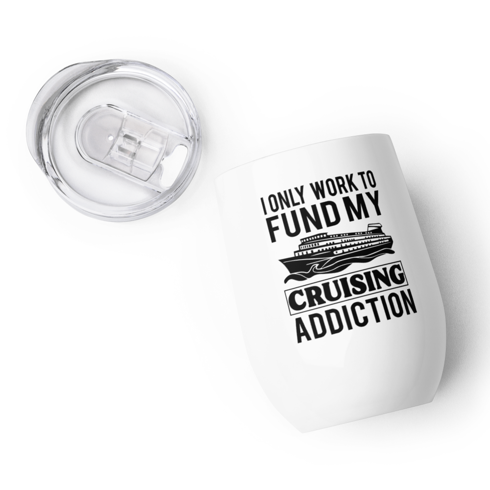 Cruising Addiction - Stainless Steel Insulated Tumbler – 12oz Travel Mug